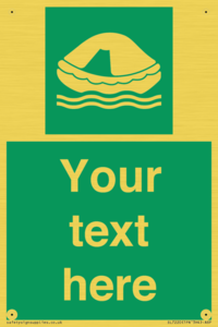 Custom sign safe condition Liferaft